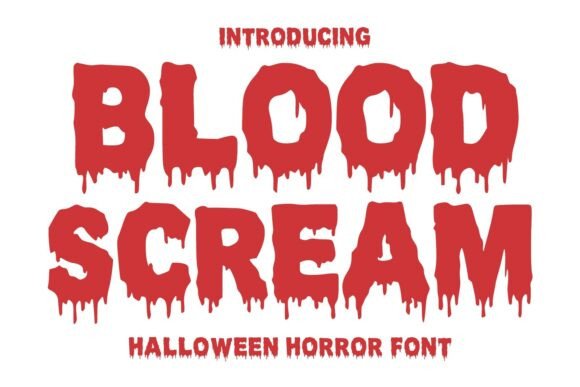 Blood Scream: A Font That Cuts Through the Noise