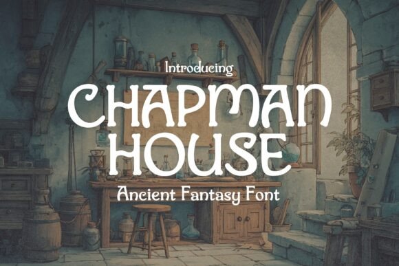 Chapman House: Conjuring Worlds with Medieval Letterforms