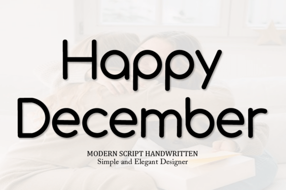 Happy December: A Font That Brings Joyful Energy to Your Designs