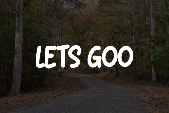 Unleash Your Creative Vision with Lets Goo Font